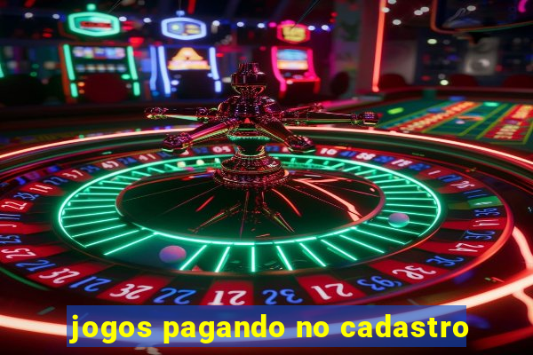 jogos pagando no cadastro